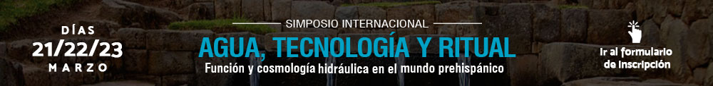 Simposio internacional “Agua, tecnología y ritual”