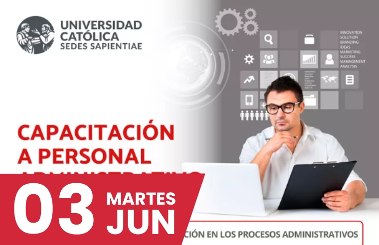 CC: CAPACITACIÓN A PERSONAL ADMINISTRATIVO 2025 - I: MÓDULO 2: GESTIÓN DE LA INFORMACIÓN EN LOS PROCESOS ADMINISTRATIVOS