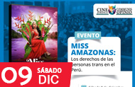 FCS: CINEFÓRUM - MISS AMAZONAS: LOS DERECHOS DE LAS PERSONAS TRANS EN EL PERÚ