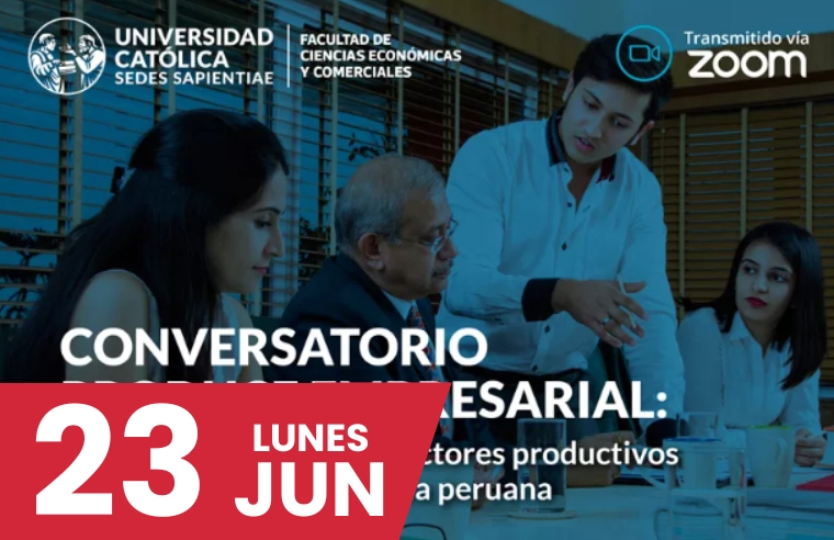 FCEC: PRODUCE EMPRESARIAL: ESTUDIANDO EMPRESAS Y SECTORES PRODUCTIVOS PARA ENTENDER LA ECONOMÍA PERUANA
