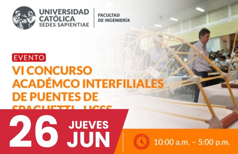 FI: VII CONCURSO ACADÉMICO INTERFILIALES DE PUENTES SPAGHETTI - UCSS