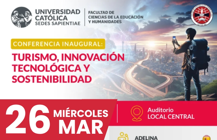 FCEH - CONFERENCIA INAUGURAL: “TURISMO, INNOVACIÓN TECNOLÓGICA Y SOSTENIBILIDAD”