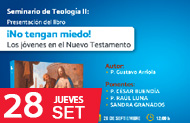 FONDO EDITORIAL: SEMINARIO DE TEOLOGÍA II: PRESENTACIÓN DEL LIBRO NO TENGAN MIEDO - P. GUSTAVO ARRIOLA.