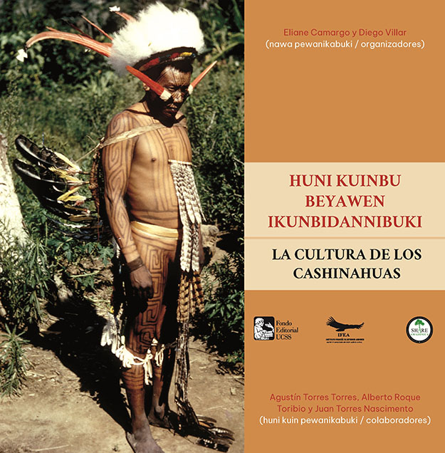 Huni kuinbu beyawen ikunbidannibuki / La cultura de los cashinahuas