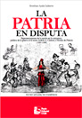  La patria en disputa 