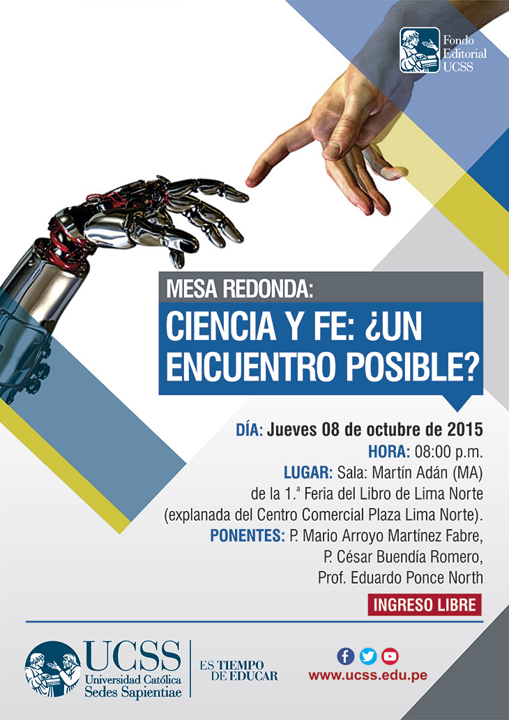 MESA REDONDA: CIENCIA y FE: ¿Un encuentro posible?