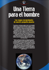 Paneles 01 - 08 Una tierra para el hombre Las excepcionales características de nuestro pequeño planeta